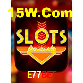 E77Bet,E77.Com